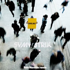 Symmetrik-Caroline (Eoin Normile REMIX)