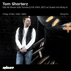 RINSE FM GUEST MIX ON TOM SHORTERZ SHOW