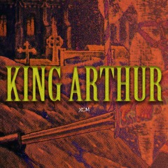 KING ARTHUR