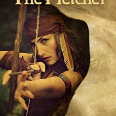 ACCESS EPUB KINDLE PDF EBOOK The Fletcher (The Arrow of Artemis Book 1) by  K Aten 📘