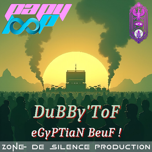 DuBBy'ToF - eGyPTiaN BeuF !