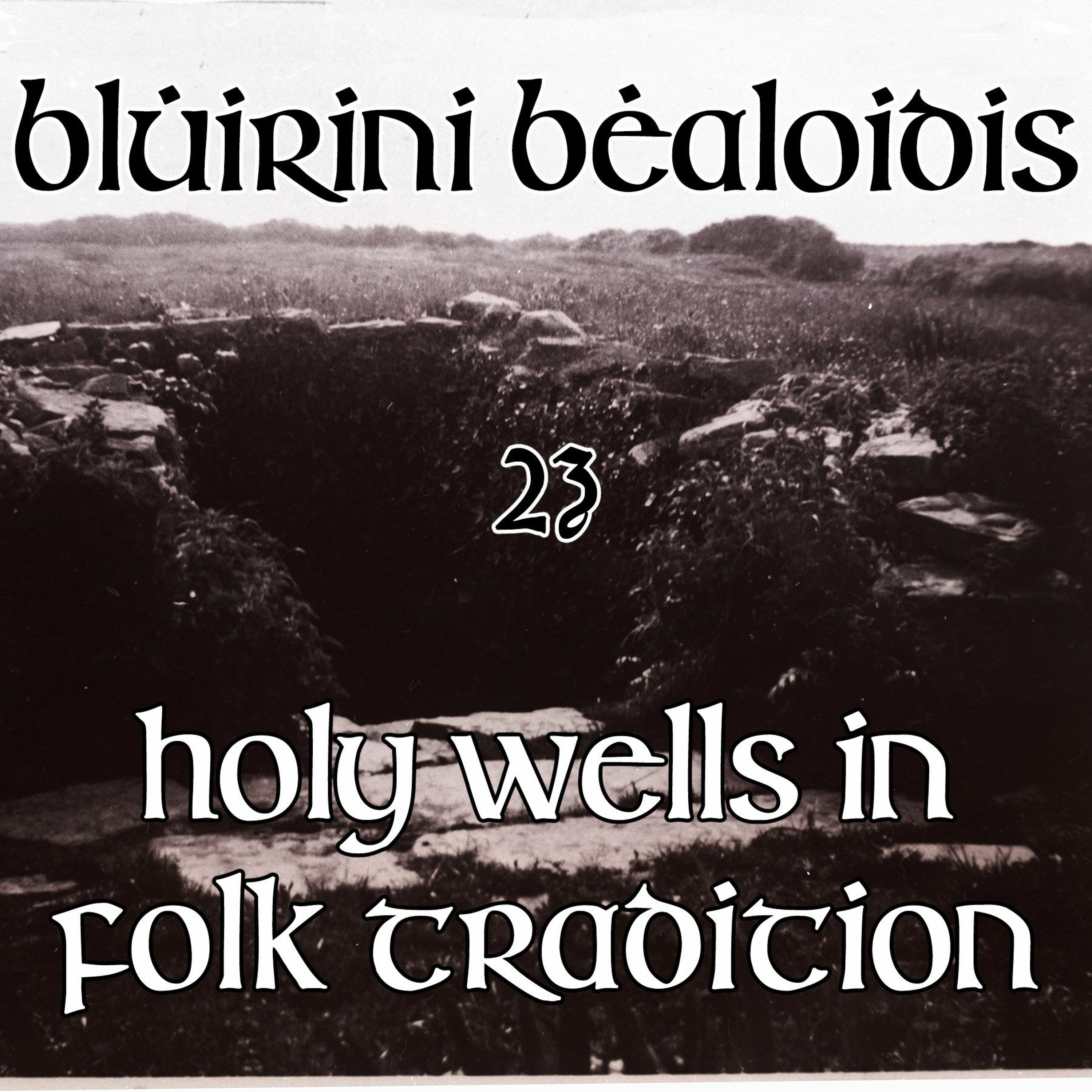 Blúiríní Béaloidis Folklore Podcast