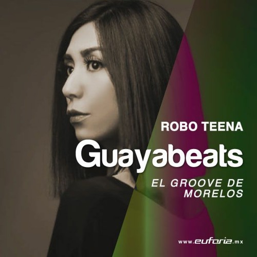 GUAYABEATS 064 - Robo Teena