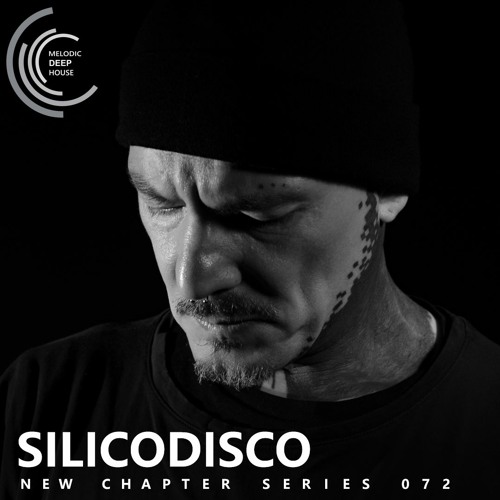 [NEW CHAPTER 072] - Podcast M.D.H. by Silicodisco