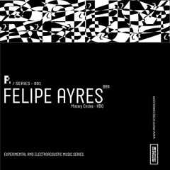 Raum Series 001 - Felipe Ayres LIVE