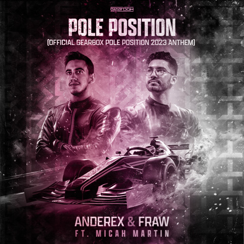 Anderex & Fraw ft. Micah Martin - Pole Position (Breakoutt Edit) [FREE DL]