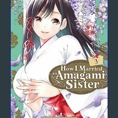 [READ EBOOK]$$ 📖 How I Married an Amagami Sister T03     Pocket Book – September 20, 2023 Read Onl