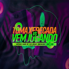 MC`s GW & LUKÃO - TOMA XERECADA VS VEM JOGANDO ( DJ LKS , DJ VN BEAT, DJ JOÃO NO BEAT & DJ RAFF )