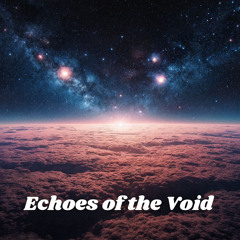 Echoes of the Void