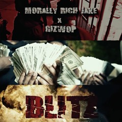 Morally Rich Jake x Gizwop - Call In A Blitz
