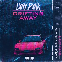 LXRY PXNK - Drifting Away