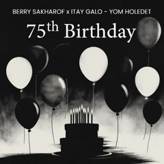 Berry  Sakharof x  Itay Galo - Yom Holedet  [MASTER V3]
