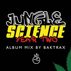Jungle Science Year 2 Mix by Baktrax AKA Johnny B