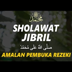 SHOLAWAT JIBRIL - Penarik Rezeki Paling Kuat Dari Segala Arah (Durasi 1,5 jam)