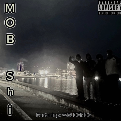 Mob Shi (feat.OWSM3RD)