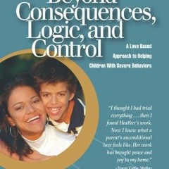 [VIEW] EPUB 🗂️ Beyond Consequences, Logic, and Control, Vol. 2 by  Heather T. Forbes