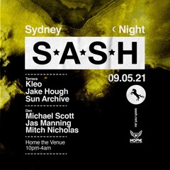 Michael Scott @ SASH By Night w/ Kleo & Sun Archive