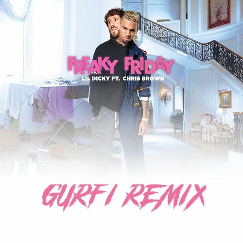 en sælger Gå til kredsløbet træ Stream Lil Dicky Ft. Chris Brown - Freaky Friday (Gurfi Remix) by Gurfi |  Listen online for free on SoundCloud