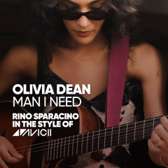 Olivia Dean - Man I Need (Rino Sparacino in the style of Avicii)