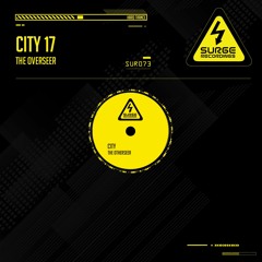 SUR073 The Overseer - City 17 (OUT NOW)