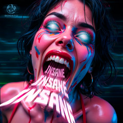 INSANE