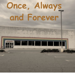 Once, Always and Forever