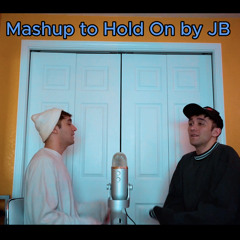 Hold On - Song Mashup