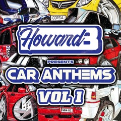 CAR ANTHEMS - VOL 1 - HOWARD B