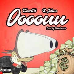 oooouu - weezGB x K Johns (prod. by Don Ceasar)