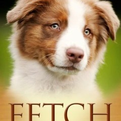 download PDF 💞 Fetch (Angel Paws) by  Jordan Taylor [EBOOK EPUB KINDLE PDF]