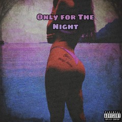 Only for The Night ft. Illusive(Prod. jeanparkr)