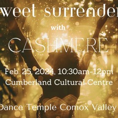 Sweet Surrender~Dance Temple Comox Valley Feb. 25, 2024