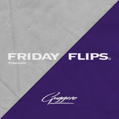 friday flips v2 | fireman