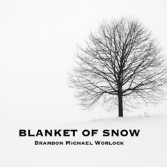 Blanket of Snow
