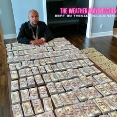 The Weather Mayweather prod.thekidoncloudnine