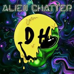 Dirtyhappy - Alien Chatter