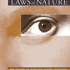 Access PDF 📑 Laws of Men and Laws of Nature: The History of Scientific Expert Testim