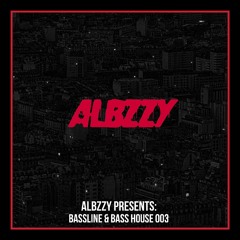 Albzzy Presents: Bassline & Bass House 003 (Sample Pack)