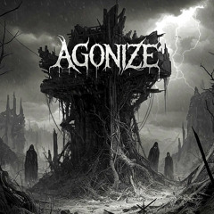 AGONIZE