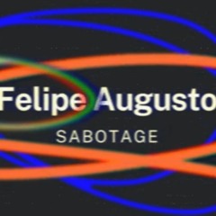 Felipe Augusto - Sabotage
