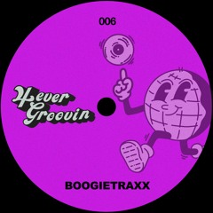 Groove Cast #006 - Boogietraxx