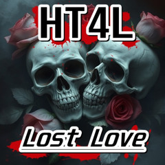 HT4L - Lost Love (Original Mix)