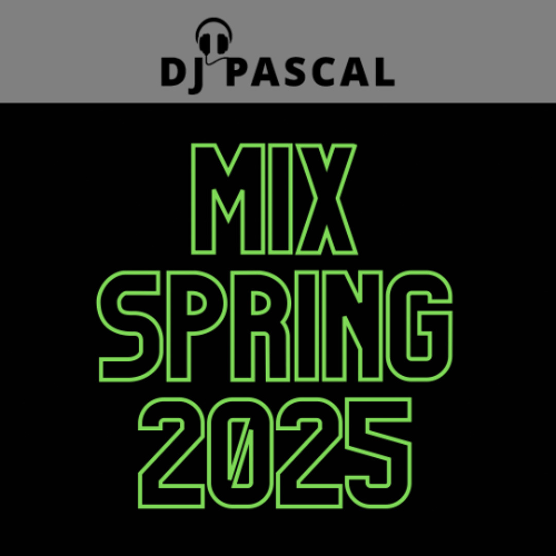 Stream DJ Pascal - Spring mix 2025 by Dj Pascal (Belgium, Ghent ...