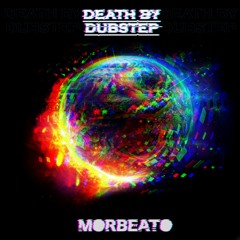 Death By Dubstep (Free Download)