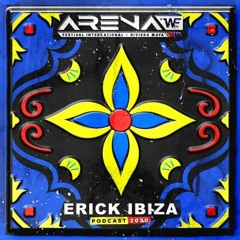 Erick Ibiza - Arena Festival 2020 (Podcast 5)