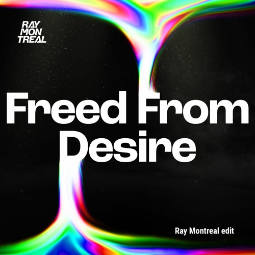 Gala - Freed From Desire (Ray Montreal Edit)