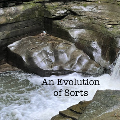For an Evolution of sorts