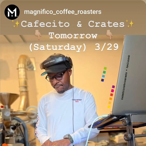 CAFECITO & CRATES (DJ FIASCO LIVE @ MAGNIFICO) 3.29.25