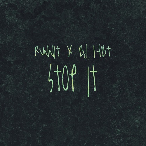 Runnit x bd hbt - Stop It