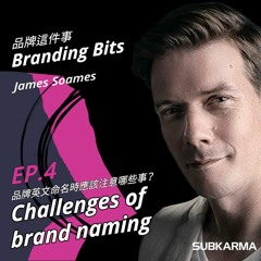Ep4 - Challenges of brand naming